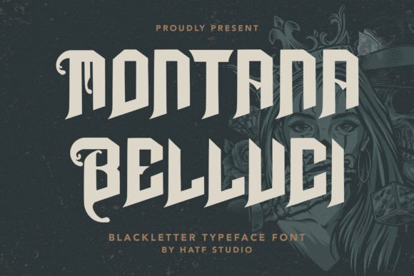 Montana Belluci: A Bold Blackletter Font for Modern Campaigns